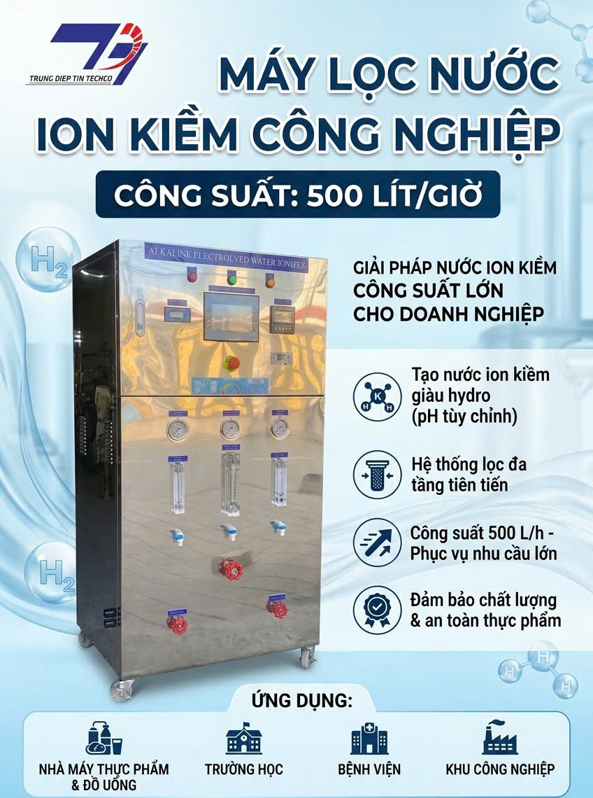 Máy Ion Kiềm Công Nghiệp 500L/H Công Suất Lớn Cho Sản Xuất Và Dịch Vụ